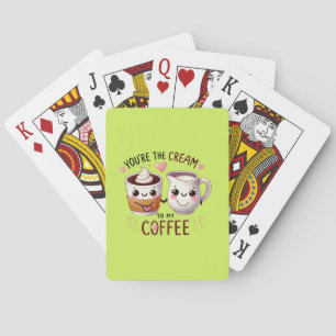 Jij bent de crème van mijn koffie - speelkaarten
