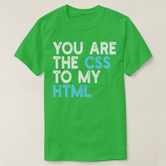 jij bent de css van mijn html t-shirt (Design voorkant)