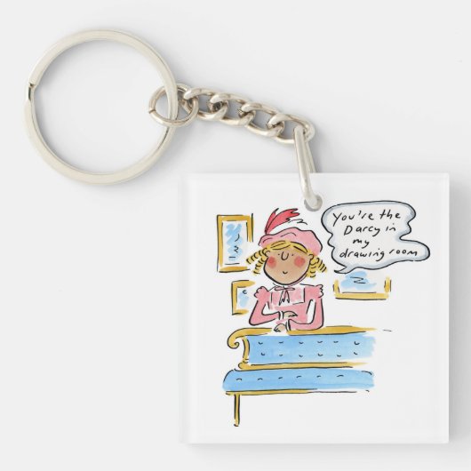 Jij bent de Darcy in mijn salon Sleutelhanger (voorkant)