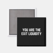 Jij Bent De Exit Liquiditeit Blockchain Crypto Inv Magneet (Voorkant / Achterkant)