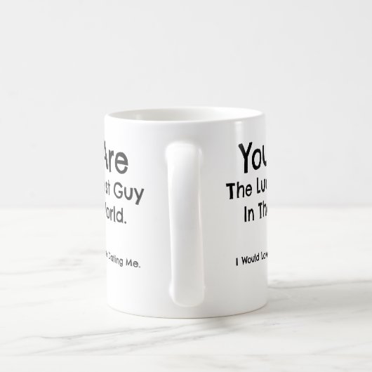 Jij bent de gelukkigste man ter wereld. Mok - Perf (Handvat)