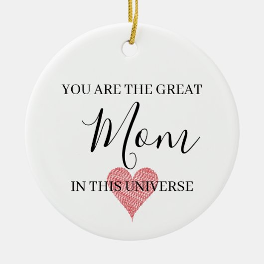 Jij Bent de Grootste Moeder Universum Ornament Cad (Voorkant)