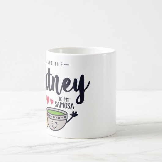 Jij bent de hutney voor mijn Samosa Mok (Center)