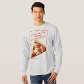 Jij Bent De Kaas Bij Mijn Pizza T-shirt (Voorkant volledig)