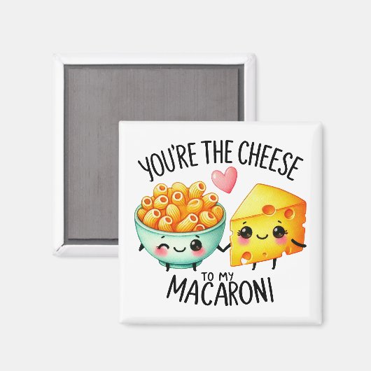 Jij bent de kaas van mijn macaroni magneet (Voorkant / Achterkant)