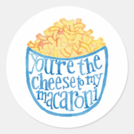 Jij bent de kaas van mijn macaroni ronde sticker