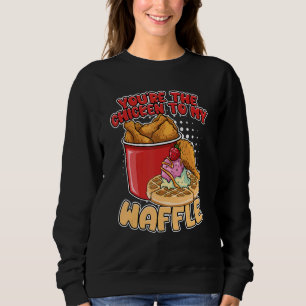 Jij Bent De Kip Bij Mijn Wafels Ontbijt Wafels Trui