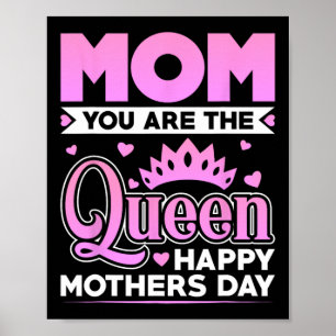 Jij bent de koningin gelukkige moeders dag poster