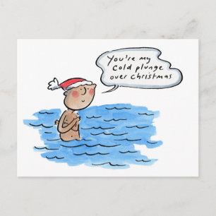 Jij bent de koude duik in mijn Kerstmis Briefkaart