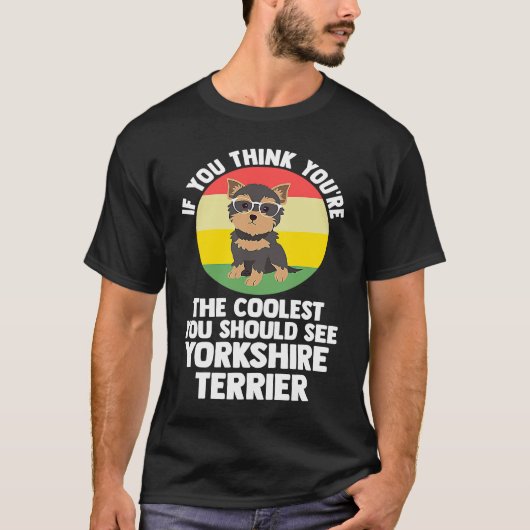 jij bent de leukste yorkshire terrier yorkshire t-shirt (Voorkant)