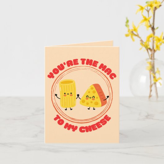 Jij bent de Mac voor mijn kaas - Funny Mac & Chees Kaart (Gele Bloem)