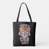 Jij bent de miauw van de kat tote bag (Achterkant)