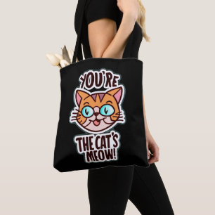 Jij bent de miauw van de kat tote bag