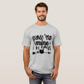 Jij bent de mijne ik ben de jouwe. t-shirt (Voorkant volledig)