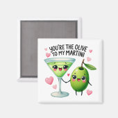 Jij bent de Olijf van Mijn Martini – Magnet (Voorkant / Achterkant)