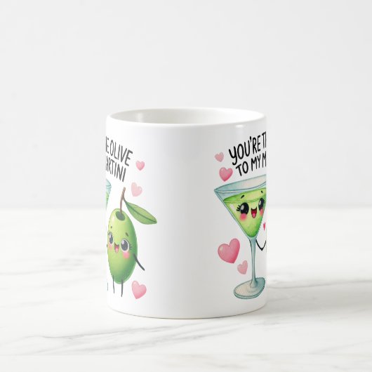 Jij bent de Olijf van Mijn Martini – Mok (Center)