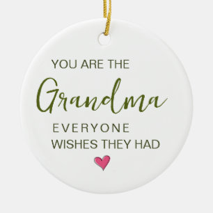 Jij Bent De Oma Die Iedereen Zou Willen Hebben Keramisch Ornament