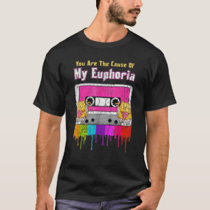 Jij bent de oorzaak van mijn Euphoria Euphoria Vin T-shirt