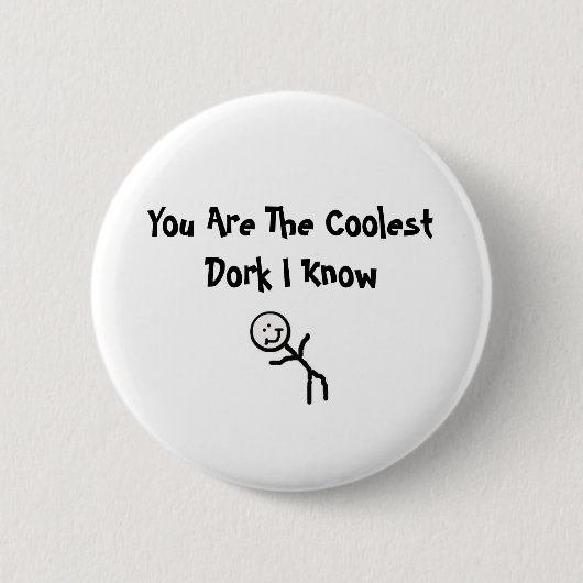 Jij bent de oudste Dork die ik ken Ronde Button 5,7 Cm (Voorkant)