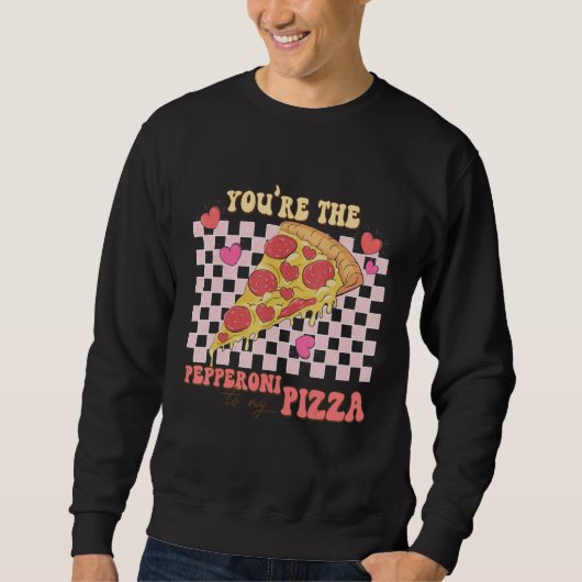 Jij bent de peperoni bij mijn pizza Valentijnsdag Trui (Voorkant)