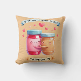 Jij bent de pindakaas van mijn gelei kussen