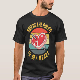 Jij bent de Rib Eye voor mijn Hart Keto Carnivore T-shirt