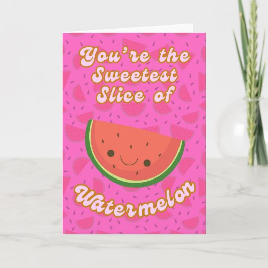 Jij bent de sappigste plak watermeloen kaart (Voorkant)