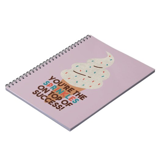 Jij bent de Sprinkles op Top of Success! Notitieboek (Linkerzijde)