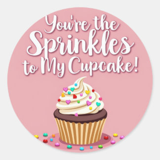 Jij bent de Sprinkles van Mijn Cupcake!" Love Stic Ronde Sticker