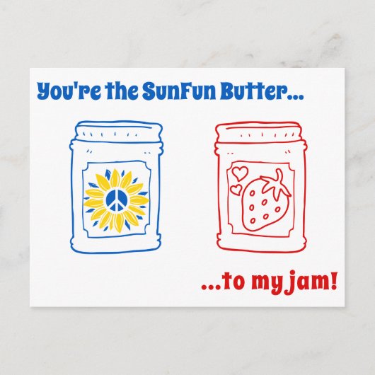 Jij bent de SunFun Butter tegen mijn jam! Briefkaa Briefkaart (Voorkant)