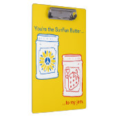 Jij bent de SunFun Butter tegen mijn jam Klembord (Rechts)