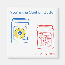 Jij bent de SunFun Butter tegen mijn jam.