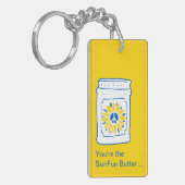 Jij bent de SunFun Butter tegen mijn jam. Sleutelhanger (Voorkant Links)