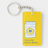 Jij bent de SunFun Butter tegen mijn jam. Sleutelhanger (Voorkant)