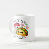 Jij bent de taco voor mijn dinsdag koffiemok (Voorkant links)
