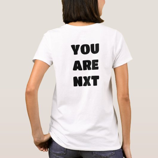 Jij bent de volgende t-shirt (Achterkant)