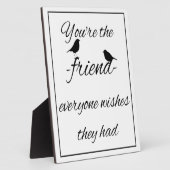 Jij bent de vriend die iedereen wil dat ze een cit fotoplaat (Zijkant)