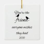 Jij bent de vriend die iedereen wil dat ze een cit keramisch ornament (Achterkant)