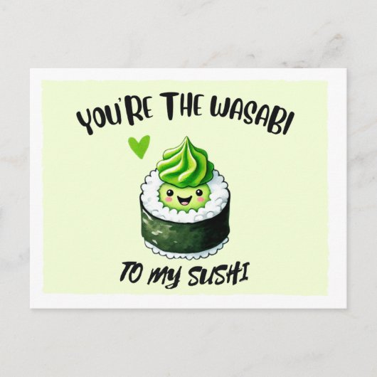 Jij bent de WASABI bij mijn SUSHI - Cute & Quirky  Briefkaart (Voorkant)