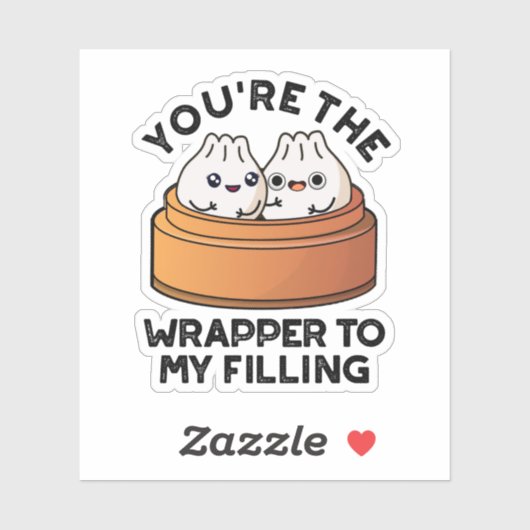 Jij bent de wikkelaar van mijn vullende dipsom sticker (Vel)