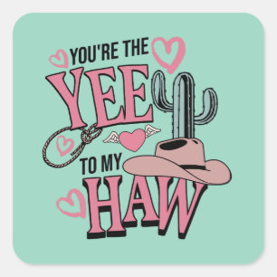 Jij Bent De Yee Voor Mijn Haw Western Valentijnsda Vierkante Sticker