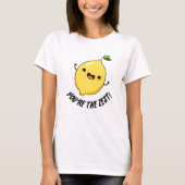 Jij bent de Zest Funny Lemon Pun T-shirt (Voorkant)