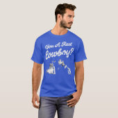 Jij bent een echte cowboy t-shirt (Voorkant volledig)