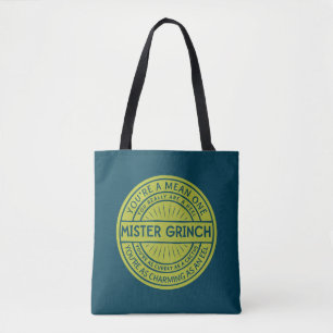 Jij bent een gemene meneer Grinch Tote Bag