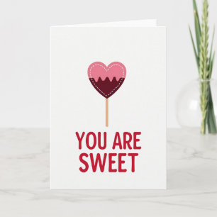 Jij Bent Een Gezoete Aangenaaide Lolly Kaart