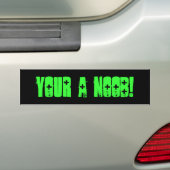 Jij bent een Noob! Bumpersticker (Op auto)