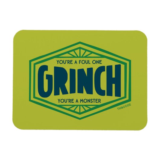 Jij bent een smerige Grinch Magneet (Horizontaal)
