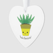 Jij bent Ferntastic Fern Ornament (voorkant)