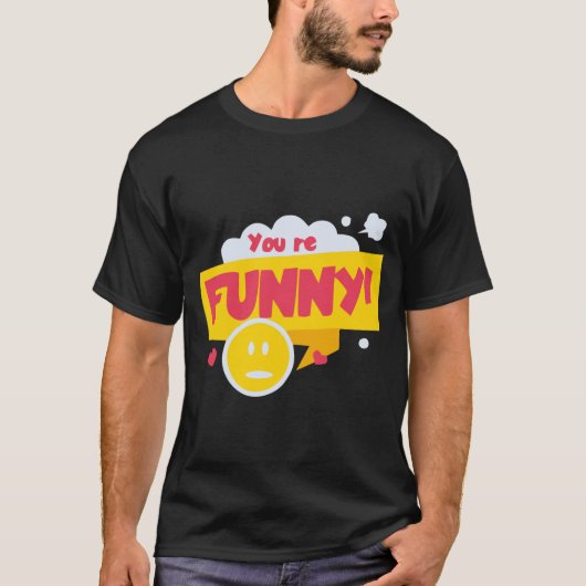 Jij bent grappig t-shirt (Voorkant)