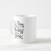 Jij bent het altijd al je Typografische Mok. Koffiemok (Voorkant links)